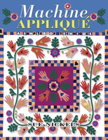 Machine Applique: A Sampler of Techniques 157432778X Book Cover