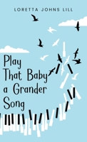 Play That Baby A Grander Song B0H1KFZ2VM Book Cover