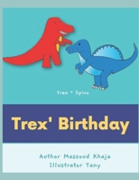 Trex' Birthday: Part of the Trex' adventures series B08WYG5272 Book Cover