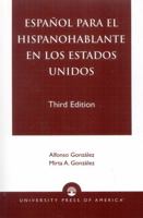 Espa-ol Para el Hispanohablante en los Estados Unidos, Third Edition 076182037X Book Cover