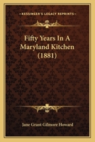 Fifty Years in a Maryland Kitchen 1164645293 Book Cover