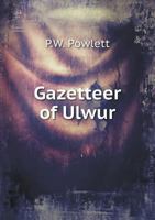 Gazetteer of Ulwur 5518621396 Book Cover