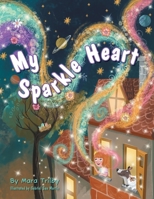 My Sparkle Heart 1038354919 Book Cover