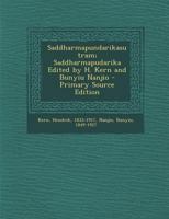 Saddharmapundarikasutram; Saddharmapudarika Edited by H. Kern and Bunyiu Nanjio 1294462504 Book Cover