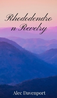Rhododendron Revelry 1805670964 Book Cover