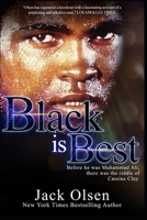 Black is Best: The Riddle of Cassius Clay 1095413961 Book Cover