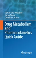 Drug Metabolism and Pharmacokinetics Quick Guide 144195628X Book Cover