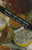 Insides She Swallowed 0981669387 Book Cover