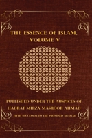 Essence of Islam Volume 5 1853727555 Book Cover