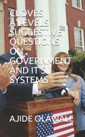 CLOVES A'LEVELS: Suggestive Questions on Government and it's Systems B08SYXTY1C Book Cover
