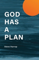 God Has A Plan 0991422651 Book Cover