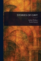 Stories of Grit B0006AKDU6 Book Cover