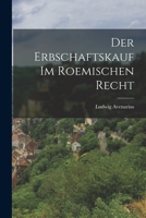 Der Erbschaftskauf Im Roemischen Recht 1019156295 Book Cover