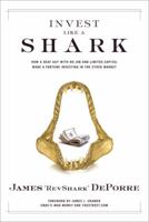 Invest Like a Shark: How a Deaf Guy with No Job and Limited Capital Made a Fortune Investing in the Stock Market 0132213087 Book Cover