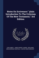 Notes On Scriveners' plain Introduction To The Criticism Of The New Testament, 3rd Edition 1377197840 Book Cover