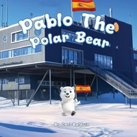 Pablo The Polar Bear 1835563090 Book Cover