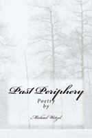 Past Periphery 1479100803 Book Cover