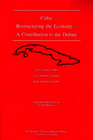Cuba: Restructuring the Economy - A Contribution to the Debate (Institute of Latin American Studies) 1900039095 Book Cover