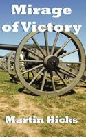 Mirage of Victory 1909039152 Book Cover
