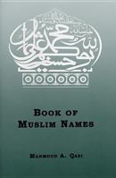 Book of Muslim Names 0933511914 Book Cover