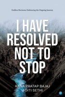 I have Resolved NOT to Stop! 9358196009 Book Cover