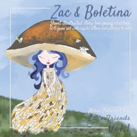 Zac & Boletina. Short illustrated story for young children (2-6 years old) with capital letters and pictures to color. (Zac's Friends) B08HTJ79RT Book Cover