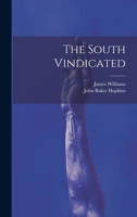 The South Vindicated 1022018833 Book Cover