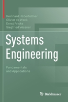 Systems Engineering: Fundamentals and Applications 3030134334 Book Cover