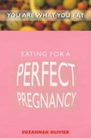 Eating for a Perfect Pregnancy 0671037811 Book Cover