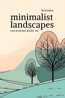 Minimalist Landscapes #2 B0C2SM3LWP Book Cover