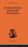 International Monetary Economics 0415313600 Book Cover