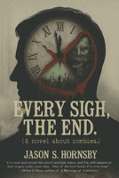 Every Sigh, The End B0GD7R2HNT Book Cover