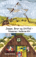 Jeppe, Bror og Stiffel: Nisserne i Vedersø Klit 3754311387 Book Cover