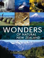 Wonders of Natural New Zealand 186953686X Book Cover