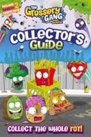 The Grossery Gang: Collector's Guide 1499806574 Book Cover