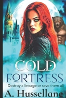 Cold Fortress: Destroy a lineage or save them all (Aphrodite's Chosen) B0DNWF296L Book Cover