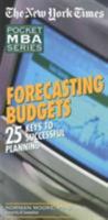 Forecasting Budgets: 25 Keys to Successful Planning 0867307765 Book Cover