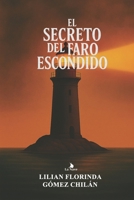 El Secreto del Faro Escondido (Spanish Edition) B0FHWQ8Q5T Book Cover
