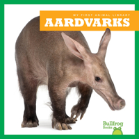 Aardvarks / By Penelope S. Nelson 1641285508 Book Cover