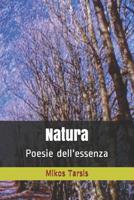 Natura: Poesie dell'essenza 1790469163 Book Cover