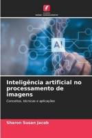 Inteligência artificial no processamento de imagens (Portuguese Edition) 6208868149 Book Cover