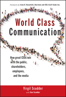World Class Communication: How Great Ceos Win with the Public, Shareholders, Employees, and the Media 1118230051 Book Cover