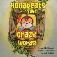 Honabeats Says: Crazy Words! 1838754067 Book Cover