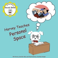 Harvey teaches Personal Space: An activity book in Harvey Pavlov's Social Skills Series B0DZ78WBSY Book Cover