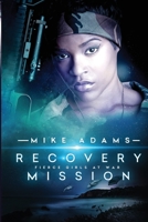 Recovery Mission 1985881241 Book Cover