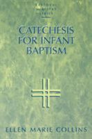 Catechesis for Infant Baptism (Pastoral Ministry Series) 155612953X Book Cover