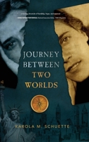 Journey Between Two Worlds 1646633539 Book Cover