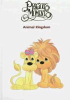 Precious Moments Animal Kingdom 080104264X Book Cover