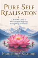 Pure Self Realisation B0HGNWR97H Book Cover