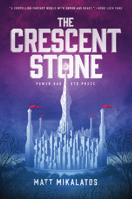 The Crescent Stone 1496431715 Book Cover